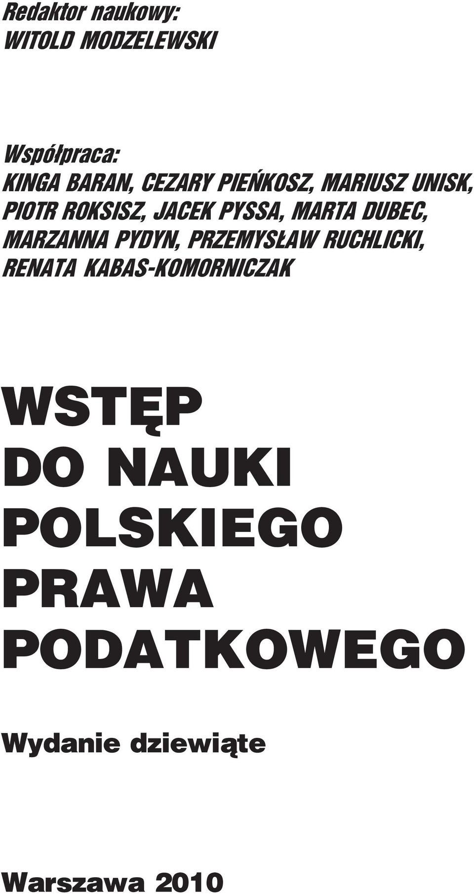 DUBEC, MARZANNA PYDYN, PRZEMYS AW RUCHLICKI, RENATA
