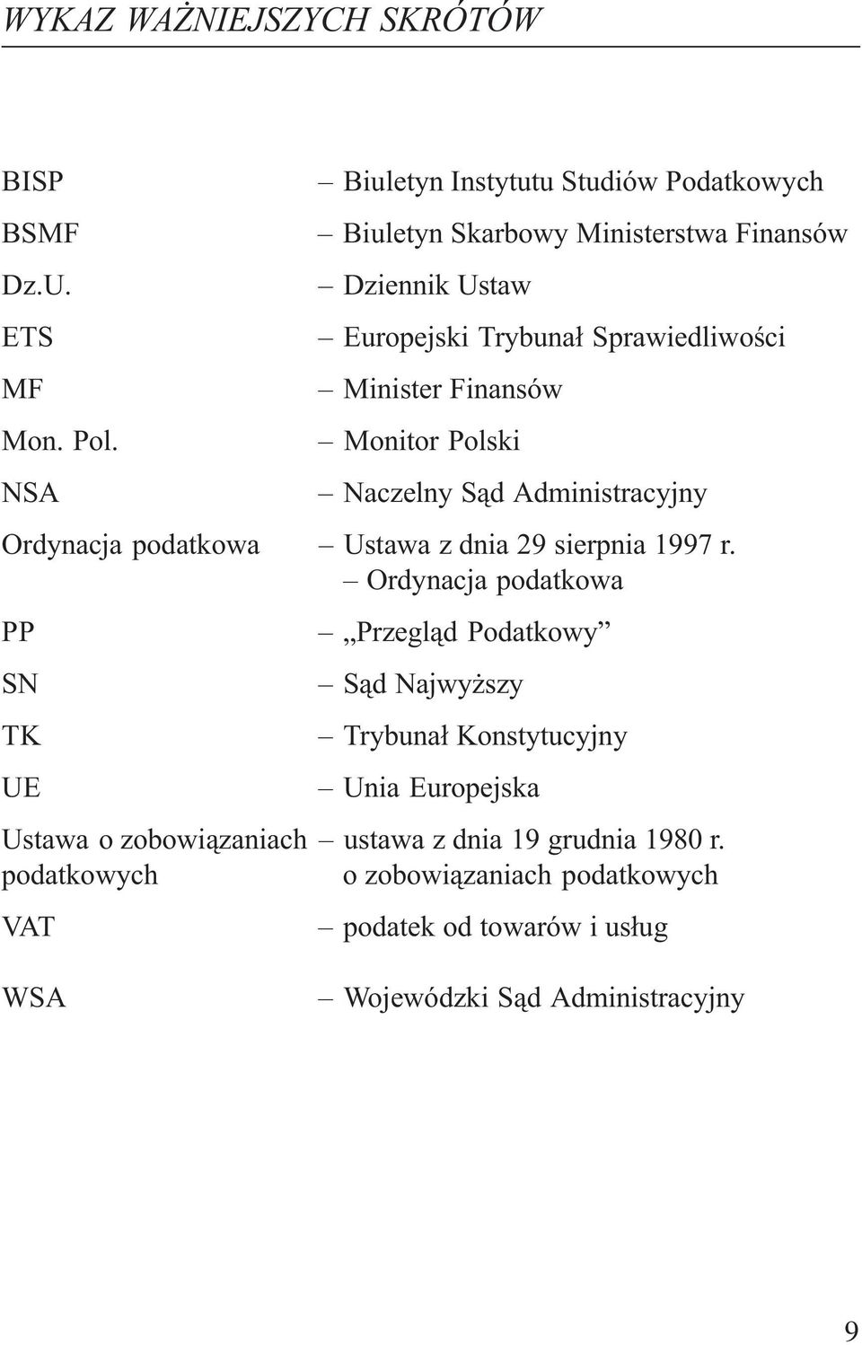 Finansów Monitor Polski Naczelny S¹d Administracyjny Ordynacja podatkowa Ustawa z dnia 29 sierpnia 1997 r.