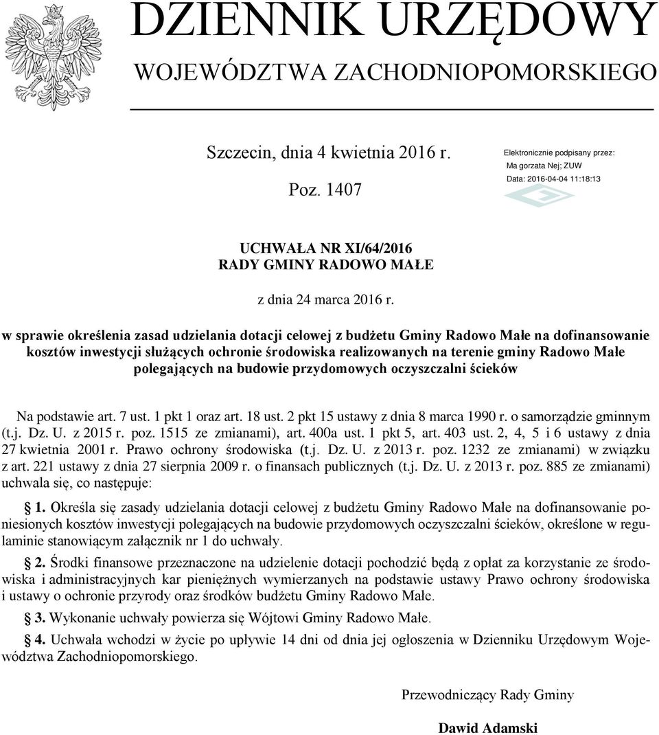 polegających na budowie przydomowych oczyszczalni ścieków Na podstawie art. 7 ust. 1 pkt 1 oraz art. 18 ust. 2 pkt 15 ustawy z dnia 8 marca 1990 r. o samorządzie gminnym (t.j. Dz. U. z 2015 r. poz.