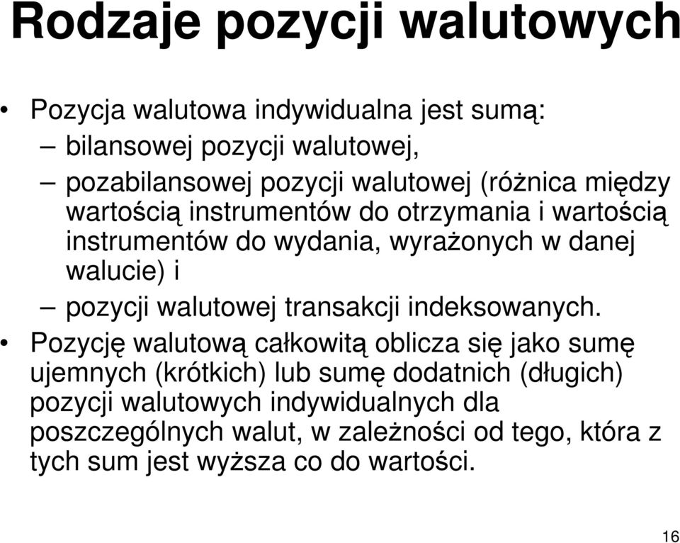 walutowej transakcji indeksowanych.