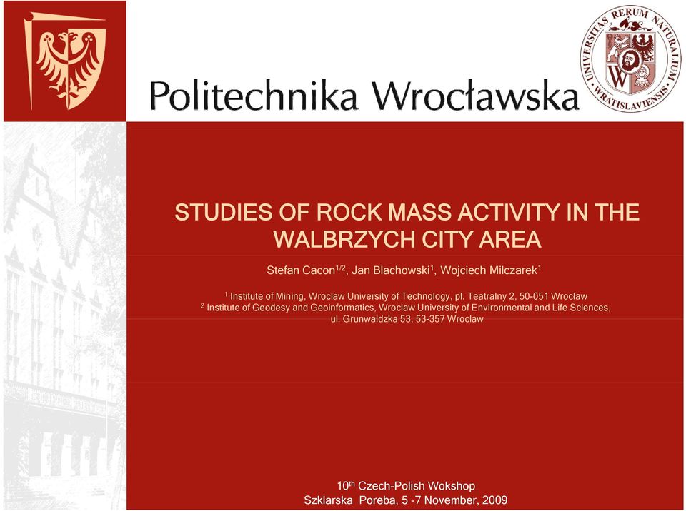Teatralny 2, 50-051 Wrocław 2 Institute of Geodesy and Geoinformatics, Wroclaw University of