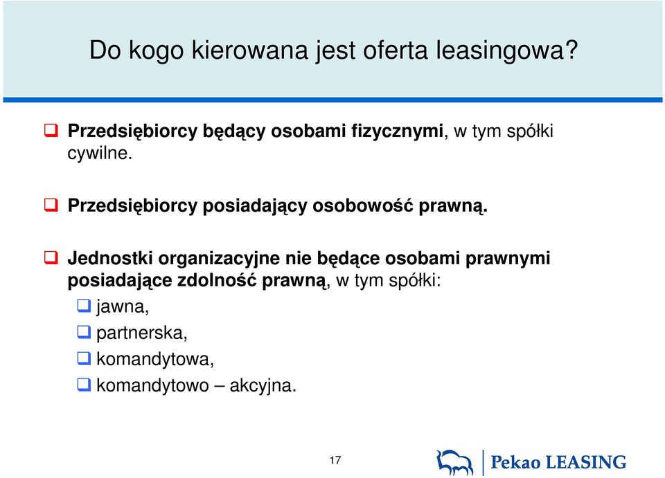 Przedsiębiorcy posiadający osobowość prawną.