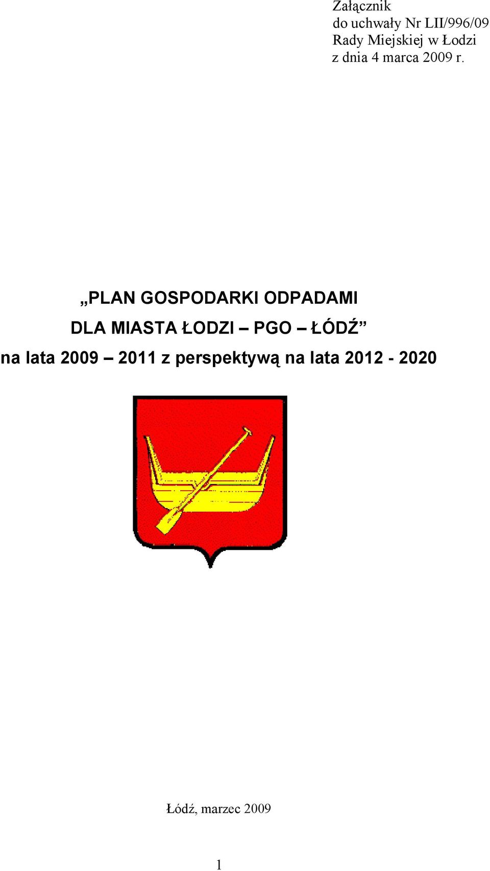 PLAN GOSPODARKI ODPADAMI DLA MIASTA ŁODZI PGO