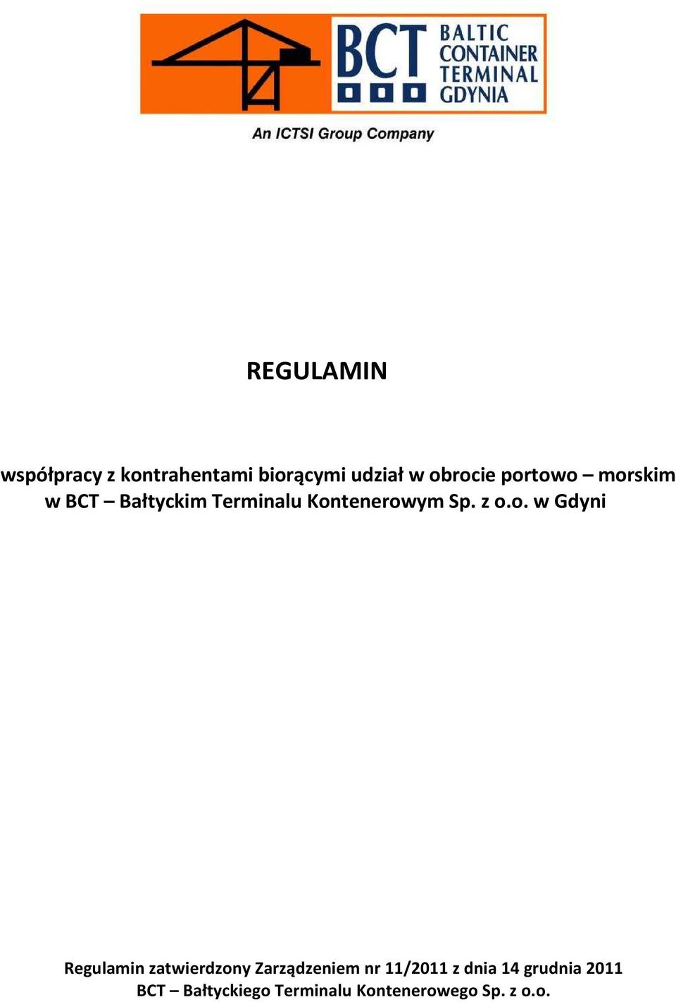 o.o. w Gdyni Regulamin zatwierdzony Zarządzeniem nr 11/2011 z