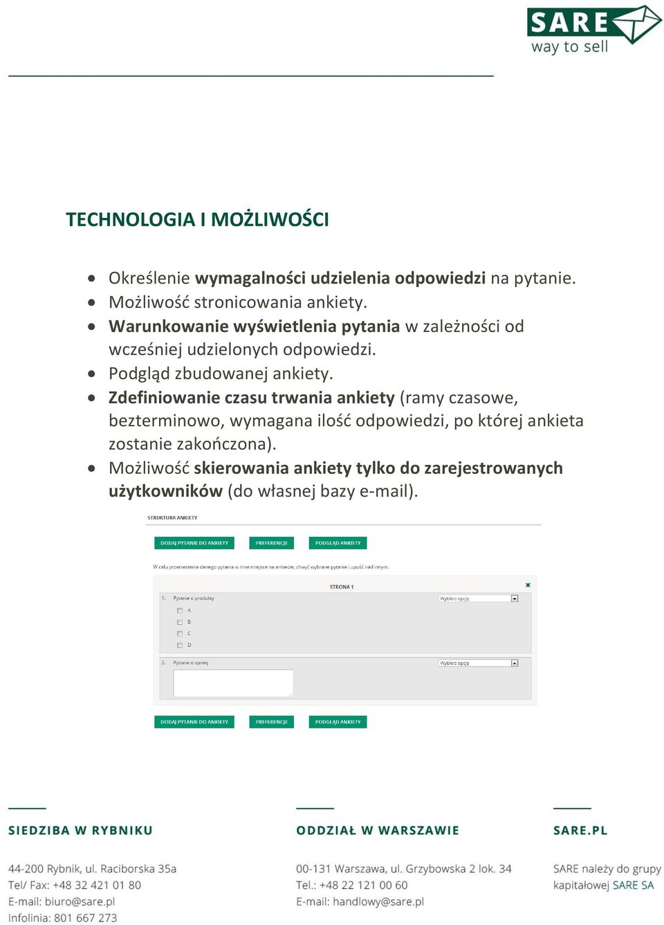 Warunkowanie wyświetlenia pytania w zależności od wcześniej udzielonych odpowiedzi. Podgląd zbudowanej ankiety.