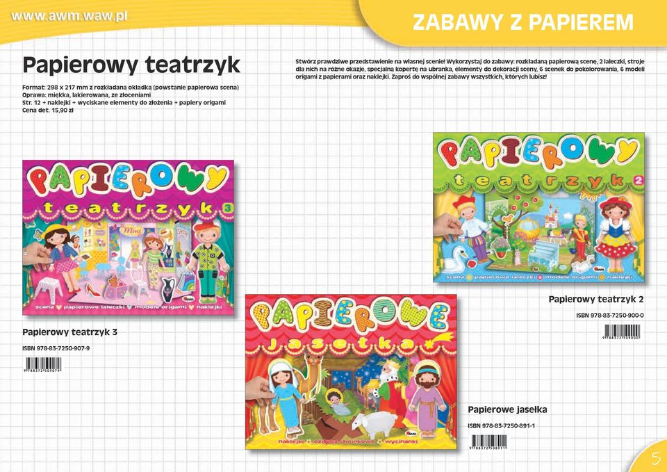 Wykorzystaj do zabawy: rozkładaną papierową scenę, 2 laleczki, stroje dla nich na różne okazje, specjalną kopertę na ubranka, elementy do dekoracji sceny, 6 scenek do