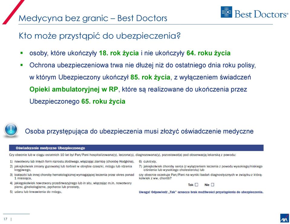 Ubezpieczony ukończył 85.