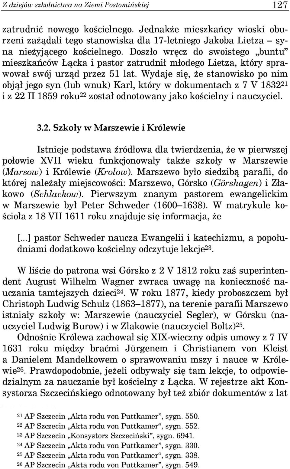 Wydaje się, że stanowisko po nim objął jego syn (lub wnuk) Karl, który w dokumentach z 7 V 1832 