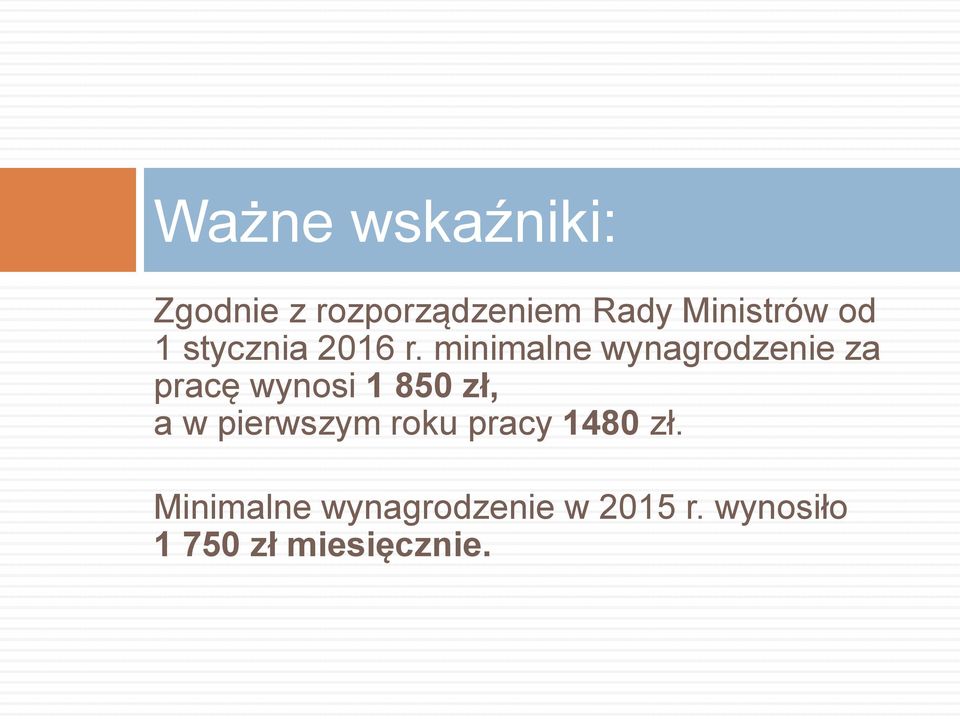 minimalne wynagrodzenie za pracę wynosi 1 850 zł, a w