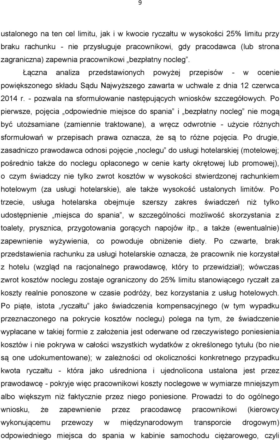- pozwala na sformułowanie następujących wniosków szczegółowych.