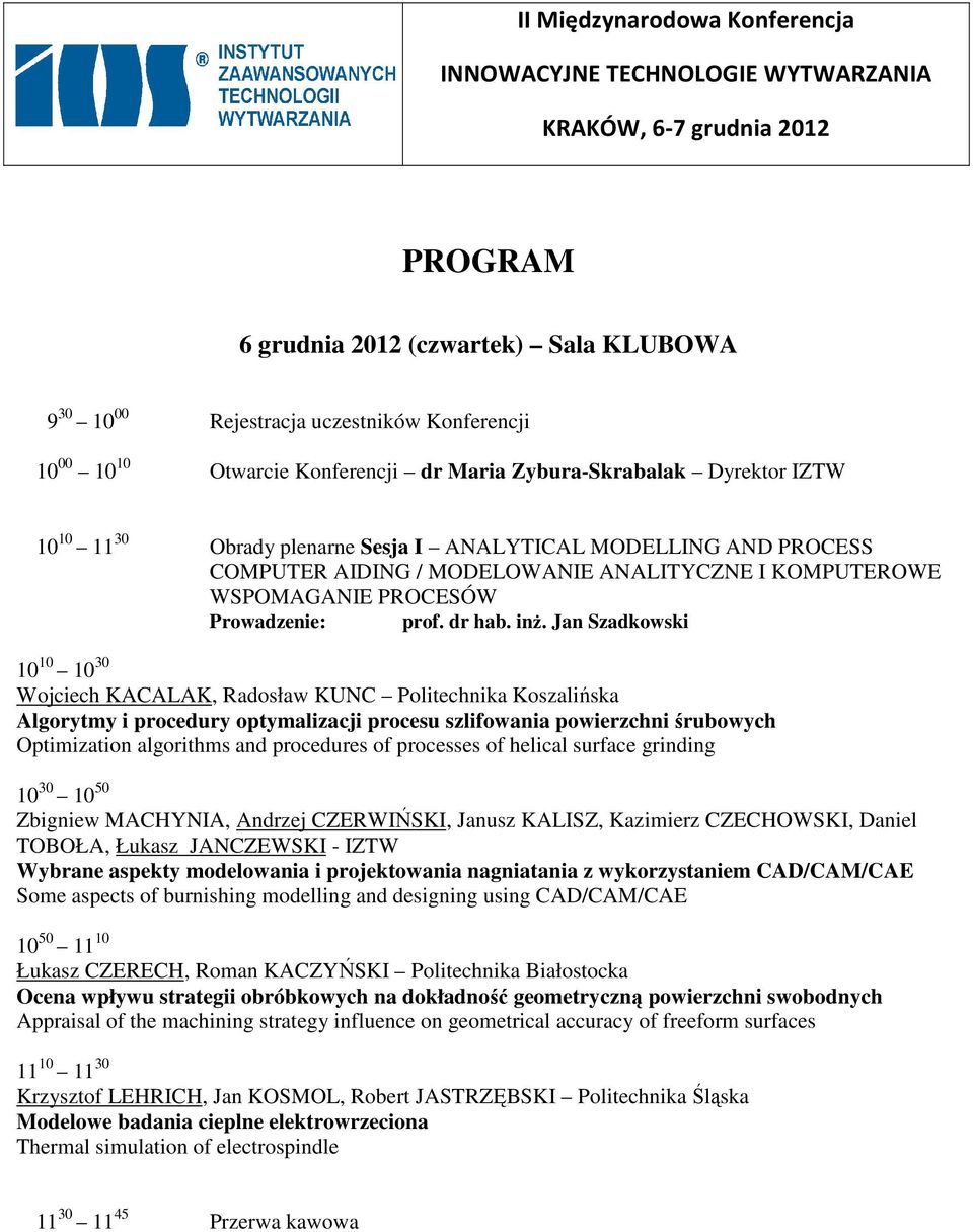 PROCESÓW Prowadzenie: prof. dr hab. inŝ.