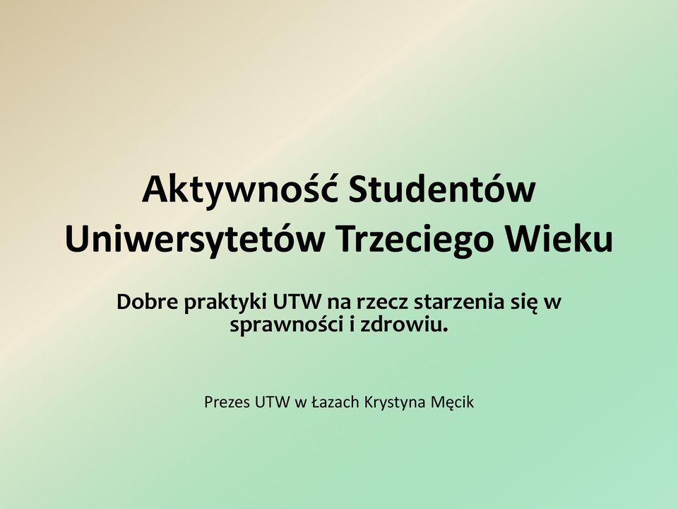 rzecz starzenia się w sprawności i