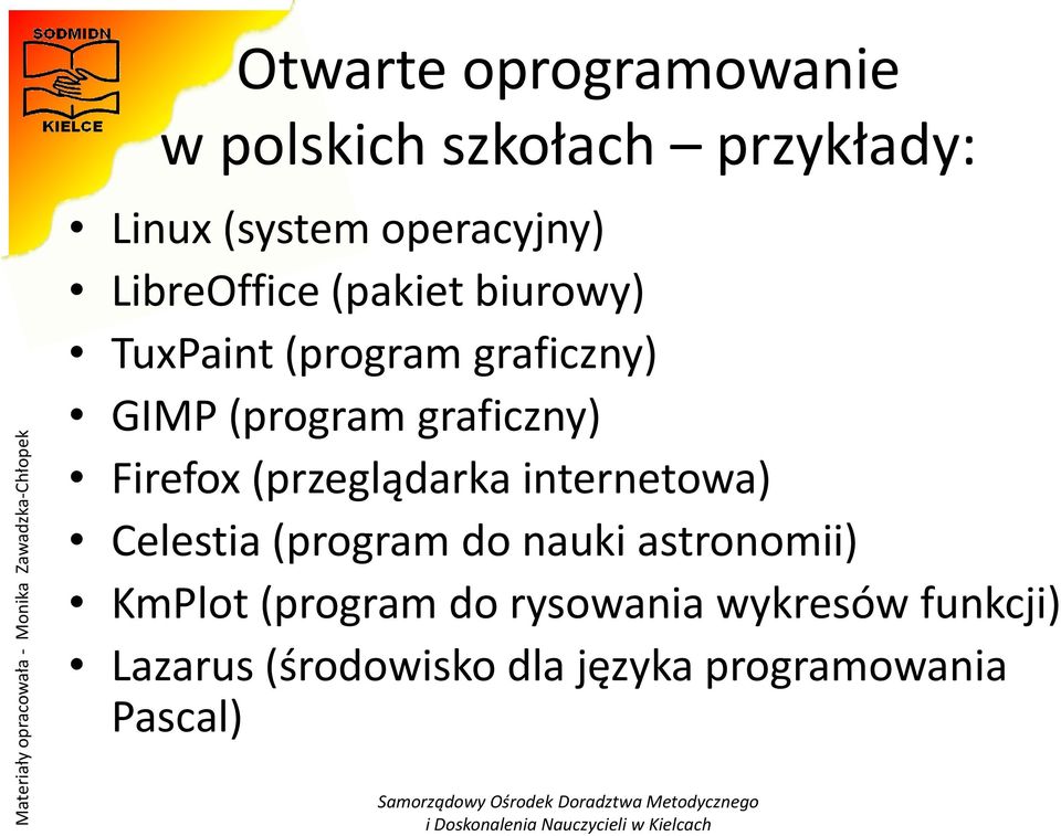 Firefox (przeglądarka internetowa) Celestia (program do nauki astronomii) KmPlot