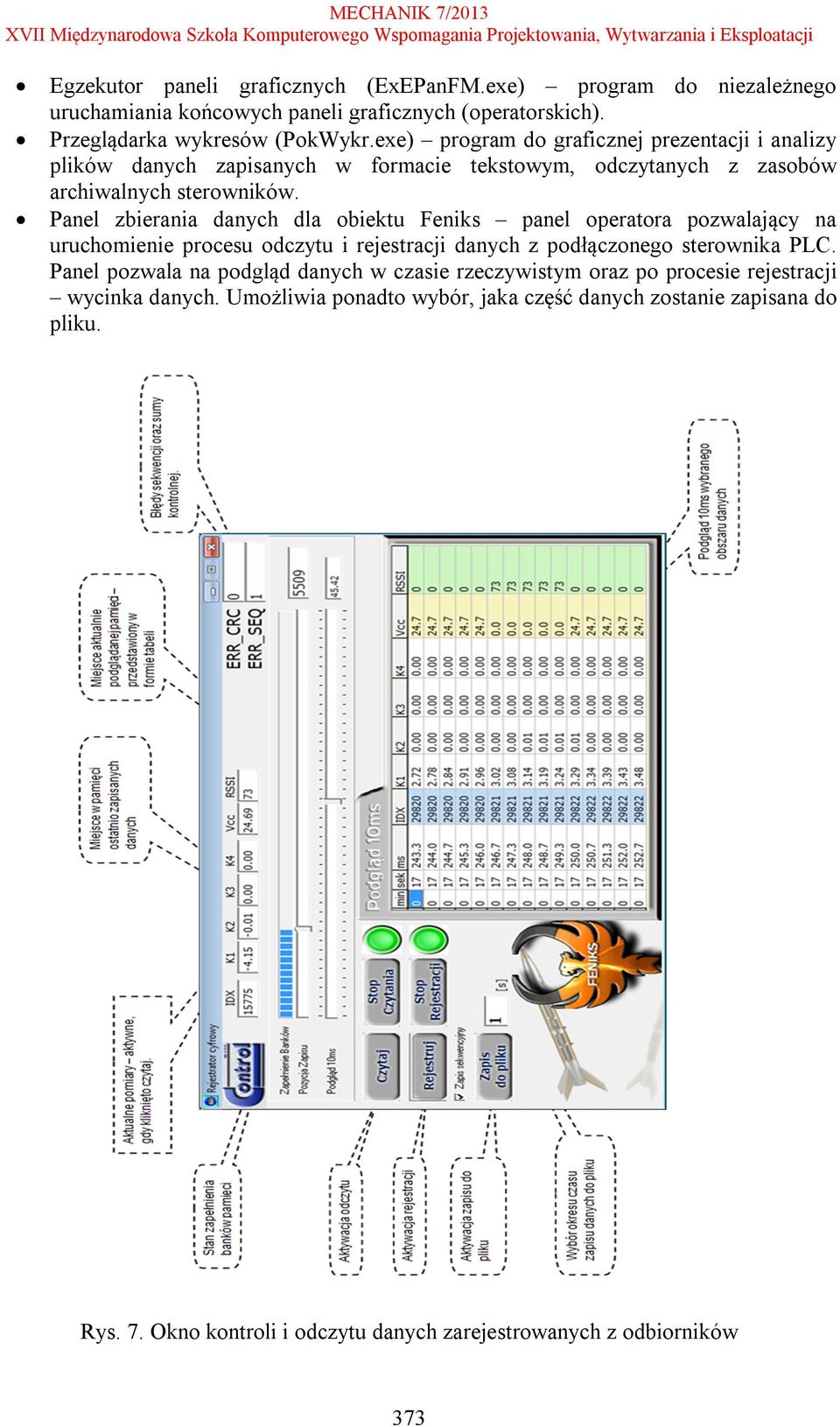 Panel zbierania danych dla obiektu Feniks panel operatora pozwalający na uruchomienie procesu odczytu i rejestracji danych z podłączonego sterownika PLC.