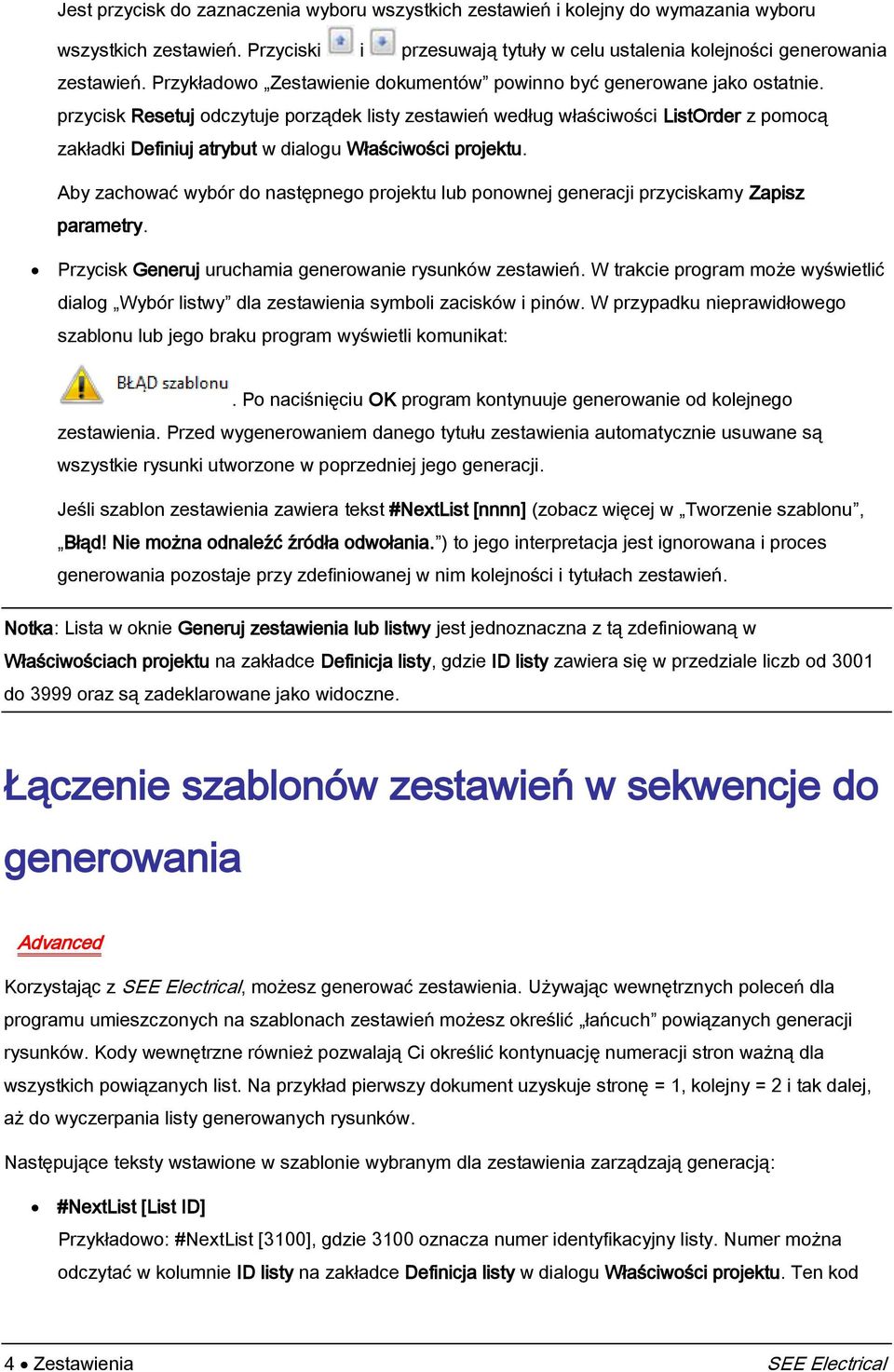 przycisk Resetuj odczytuje porządek listy zestawień według właściwości ListOrder z pomocą zakładki Definiuj atrybut w dialogu Właściwości projektu.