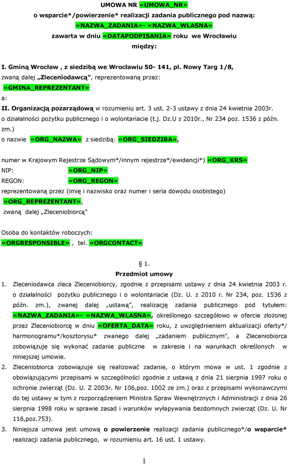 2-3 ustawy z dnia 24 kwietnia 2003r. o działalności poŝytku publicznego i o wolontariacie (t.j. Dz.U z 2010r., Nr 234 poz. 1536 z późn. zm.