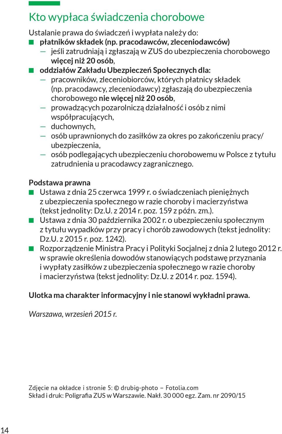 których płatnicy składek (np.