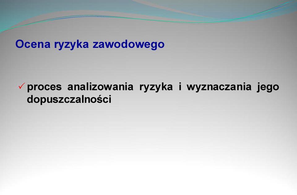 analizowania ryzyka i