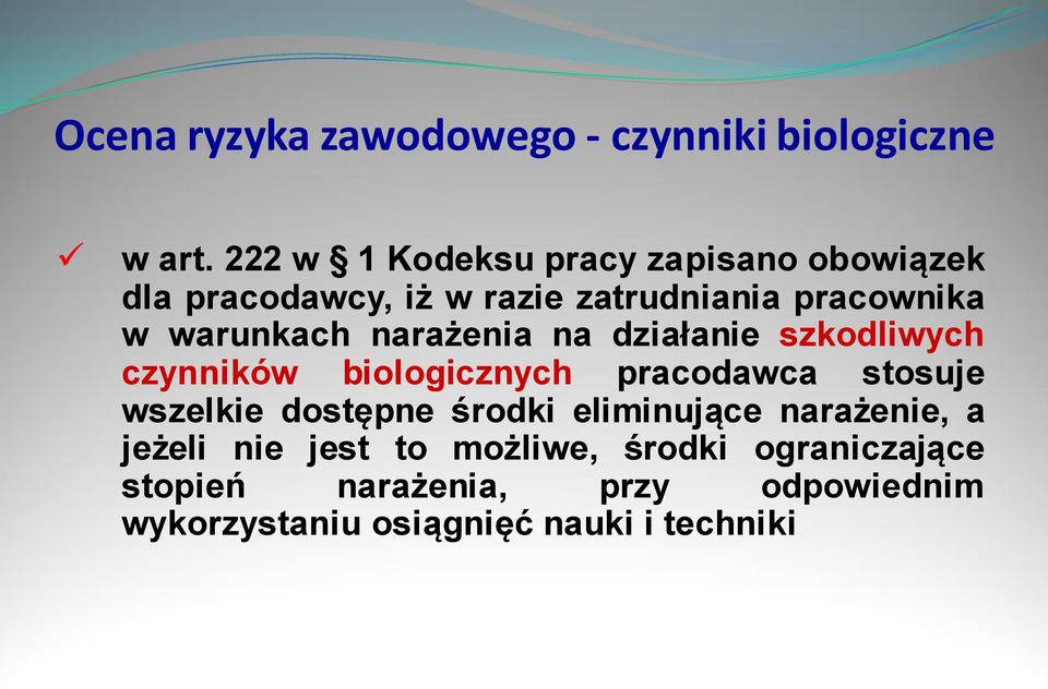 warunkach narażenia na działanie szkodliwych czynników biologicznych pracodawca stosuje wszelkie