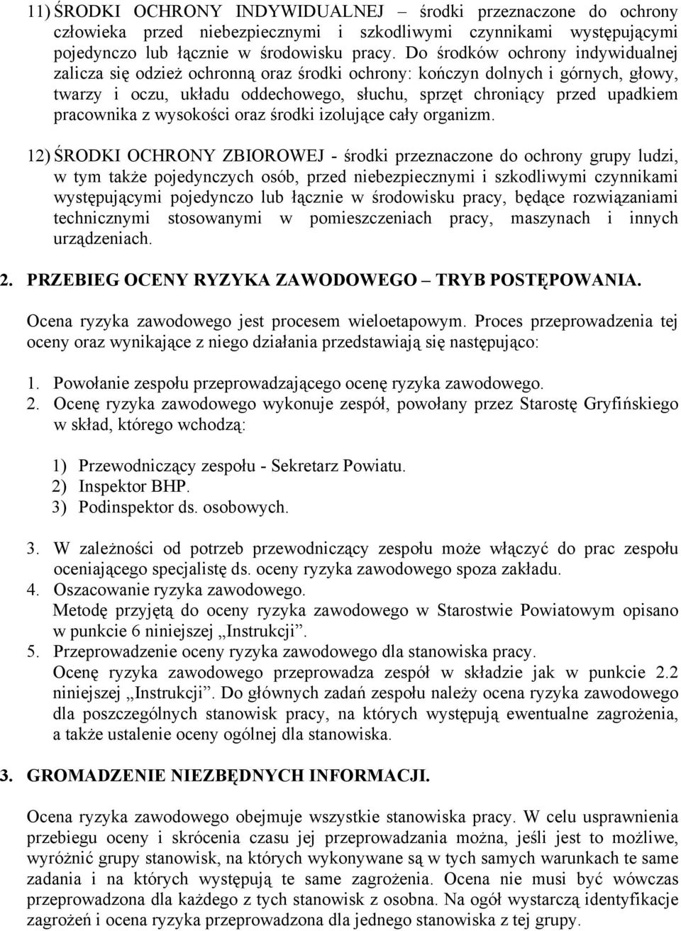 pracownika z wysokości oraz środki izolujące cały organizm.