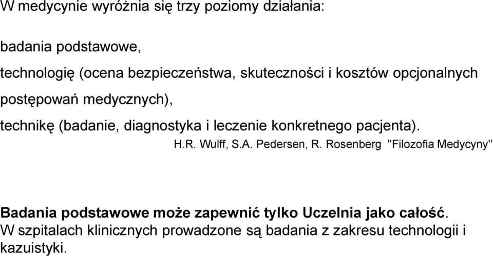 konkretnego pacjenta). H.R. Wulff, S.A. Pedersen, R.