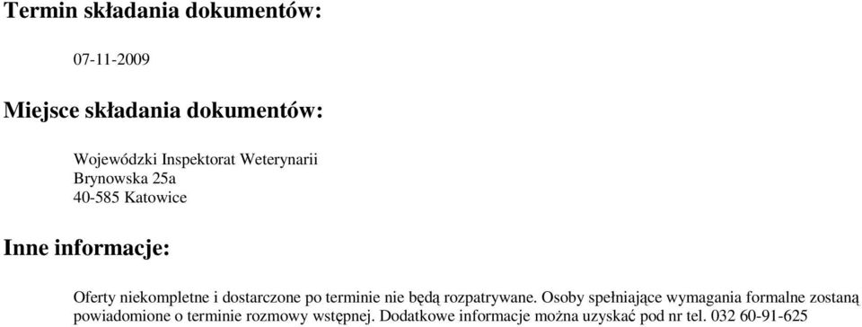 i dostarczone po terminie nie będą rozpatrywane.
