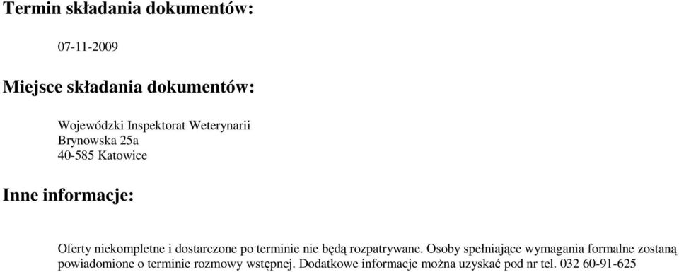 i dostarczone po terminie nie będą rozpatrywane.