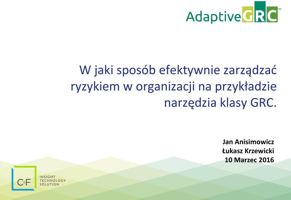 przykładzie narzędzia klasy GRC.