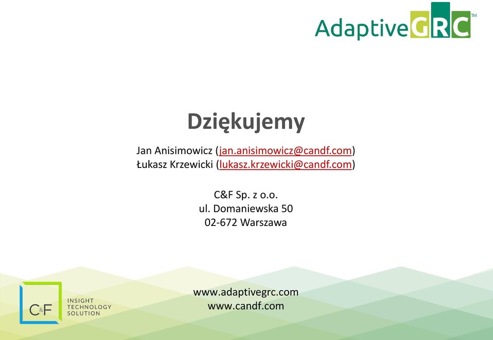 com) Łukasz Krzewicki (lukasz.krzewicki@candf.