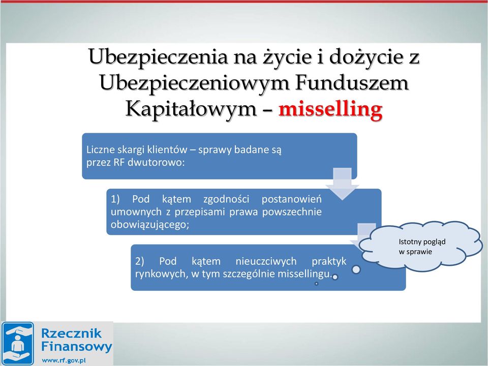 zgodności postanowień umownych z przepisami prawa powszechnie obowiązującego; 2)