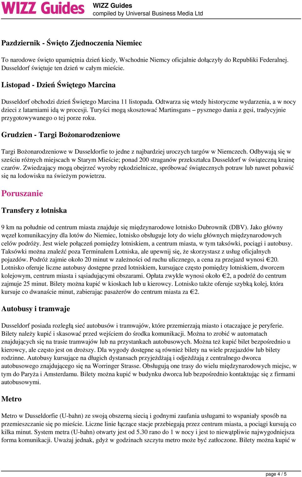 Turyści mogą skosztować Martinsgans pysznego dania z gęsi, tradycyjnie przygotowywanego o tej porze roku.