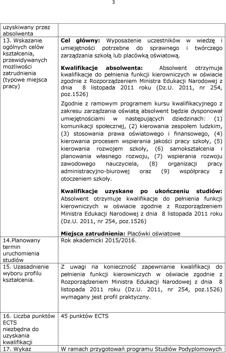 zarządzania szkołą lub placówką oświatową.