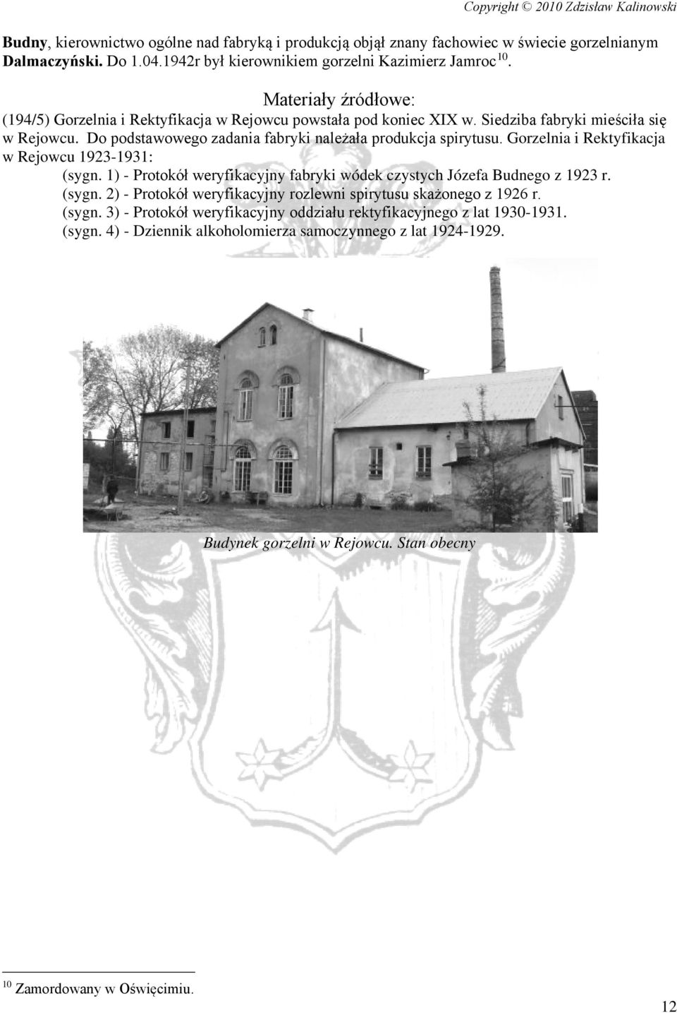 Gorzelnia i Rektyfikacja w Rejowcu 1923-1931: (sygn. 1) - Protokół weryfikacyjny fabryki wódek czystych Józefa Budnego z 1923 r. (sygn. 2) - Protokół weryfikacyjny rozlewni spirytusu skażonego z 1926 r.