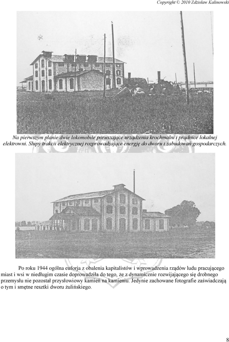 Po roku 1944 ogólna euforja z obalenia kapitalistów i wprowadzenia rządów ludu pracującego miast i wsi w niedługim czasie