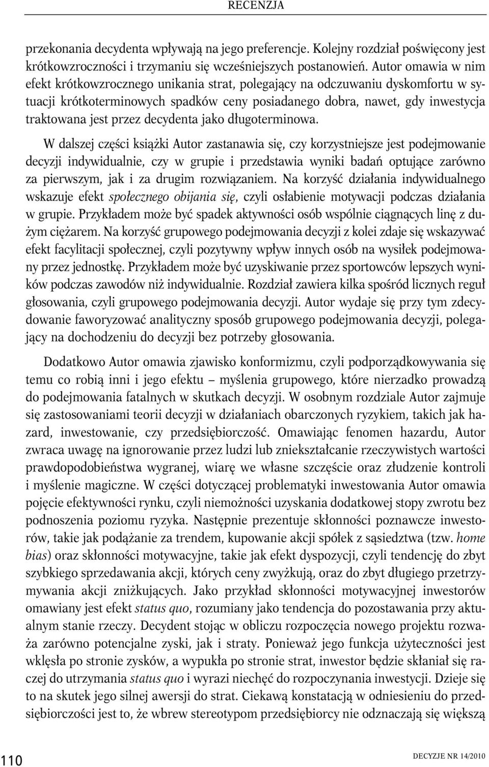 decydenta jako długoterminowa.