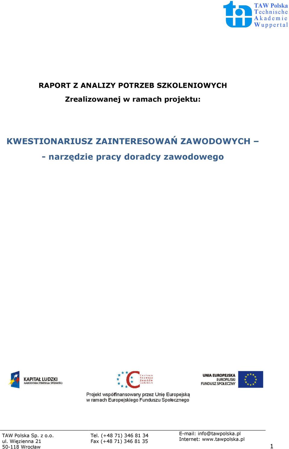 projektu: KWESTIONARIUSZ