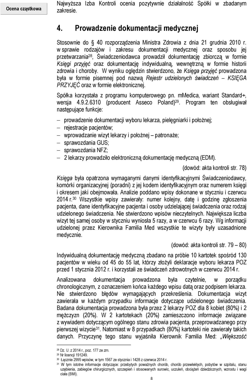 wewnętrzną w formie historii zdrowia i choroby.