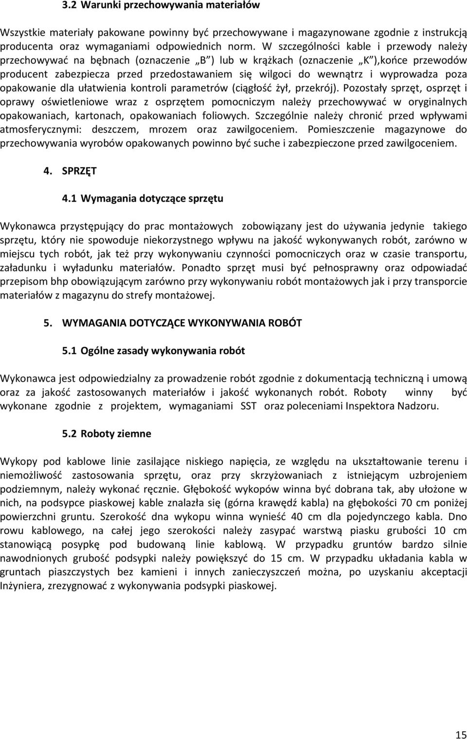wyprowadza poza opakowanie dla uùatwienia kontroli parametrów (ci¹gùoœã yù, przekrój).