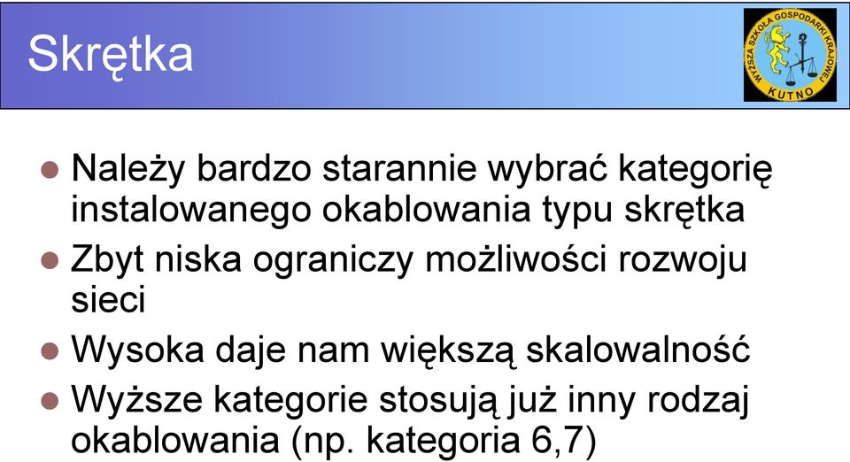 możliwości rozwoju sieci Wysoka daje nam większą