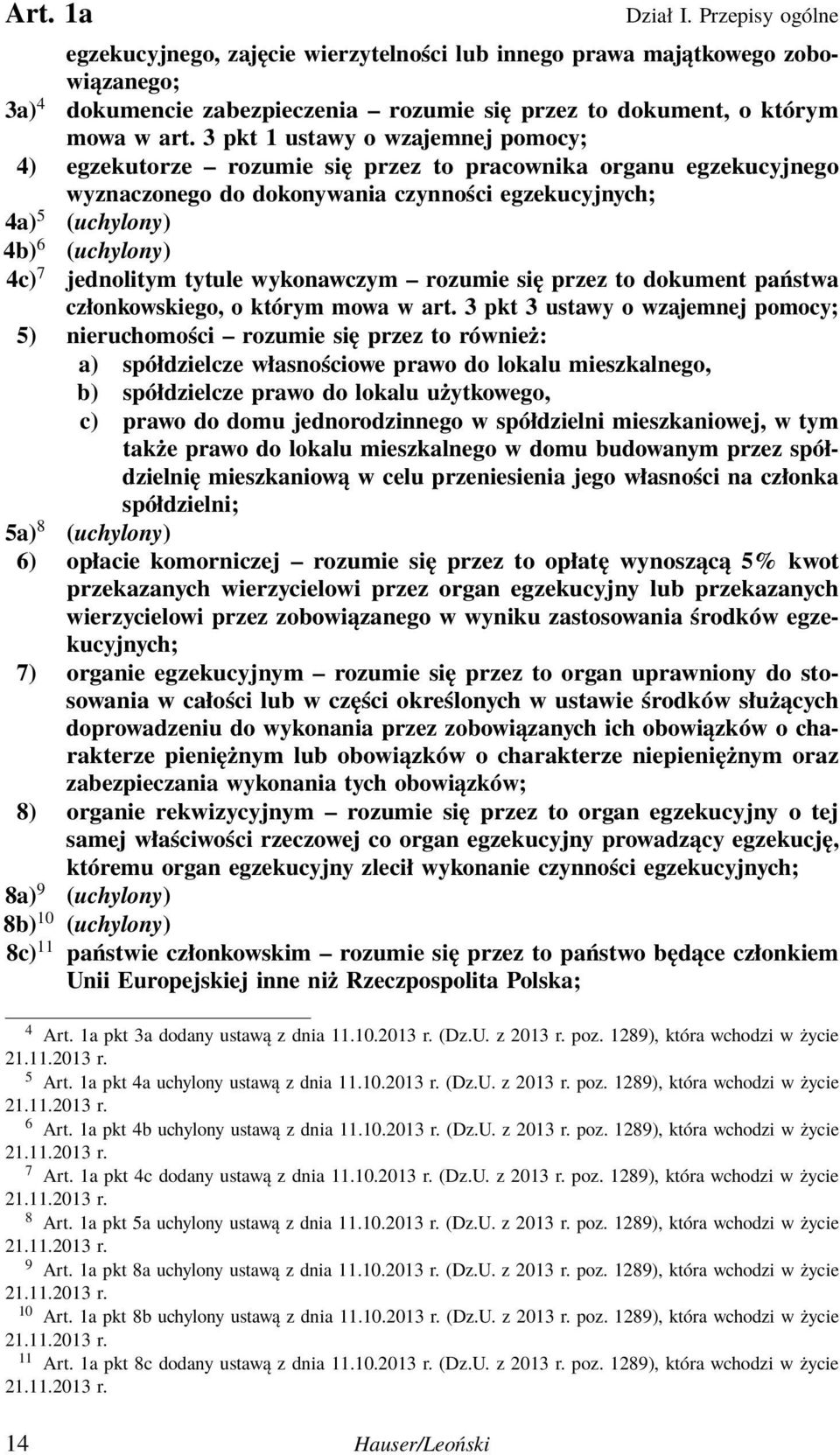 jednolitym tytule wykonawczym rozumie się przez to dokument państwa członkowskiego, o którym mowa w art.