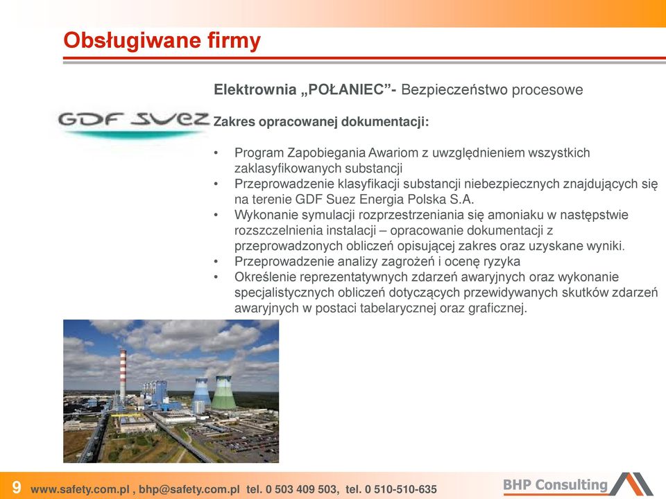 Wykonanie symulacji rozprzestrzeniania się amoniaku w następstwie rozszczelnienia instalacji opracowanie dokumentacji z przeprowadzonych obliczeń opisującej zakres oraz uzyskane wyniki.