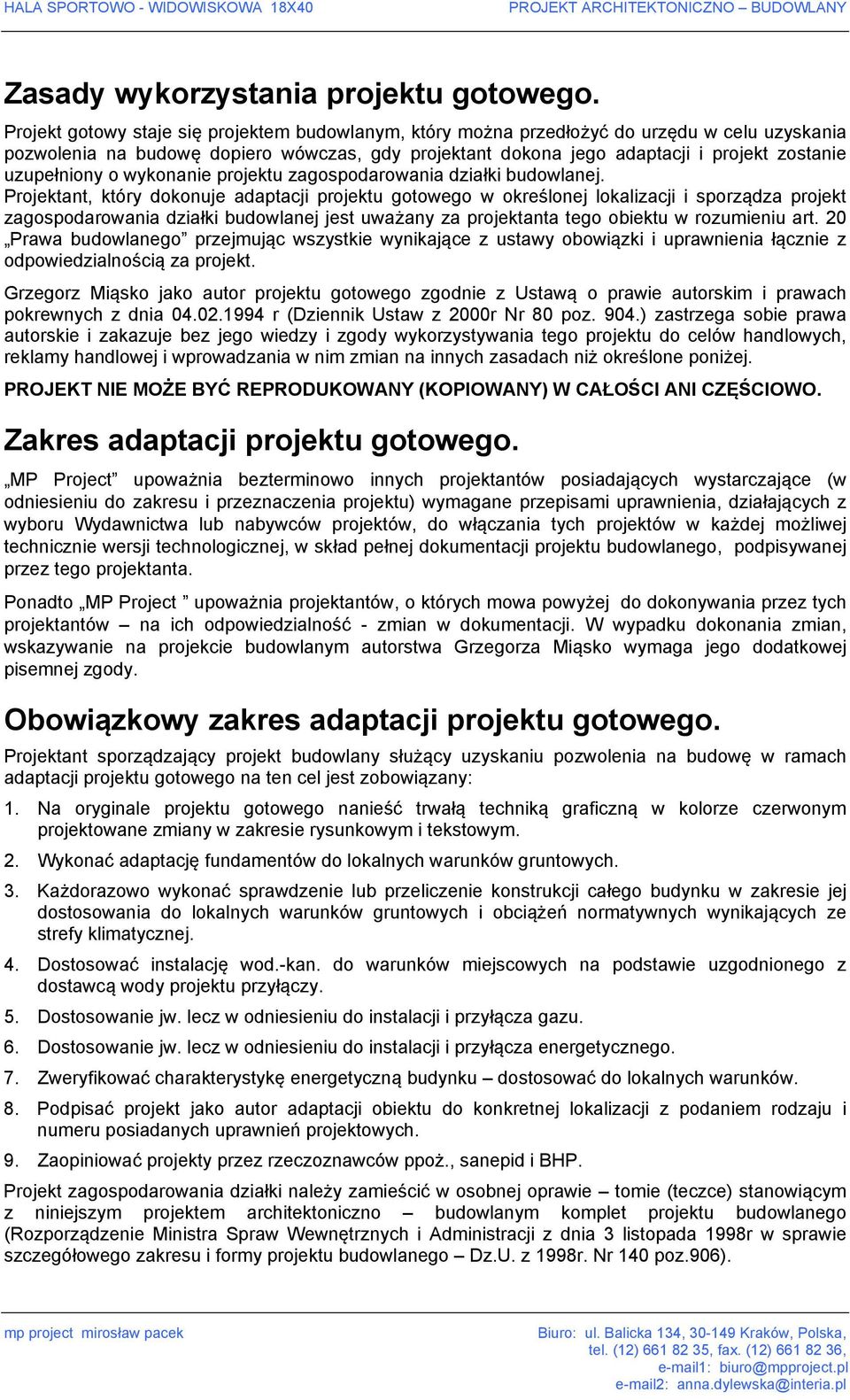 uzupełniony o wykonanie projektu zagospodarowania działki budowlanej.