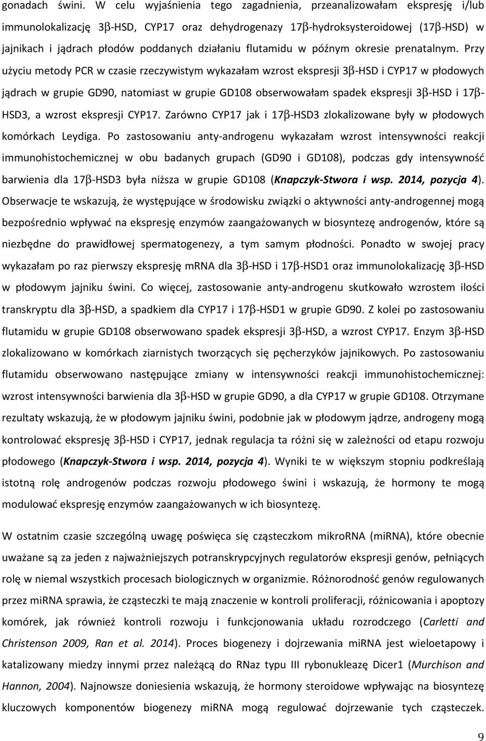 działaniu flutamidu w późnym okresie prenatalnym.