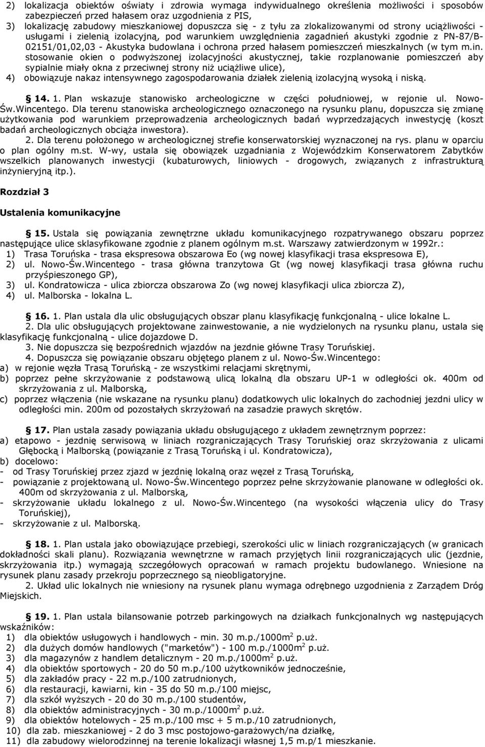 przed hałasem pomieszczeń mieszkalnych (w tym m.in.