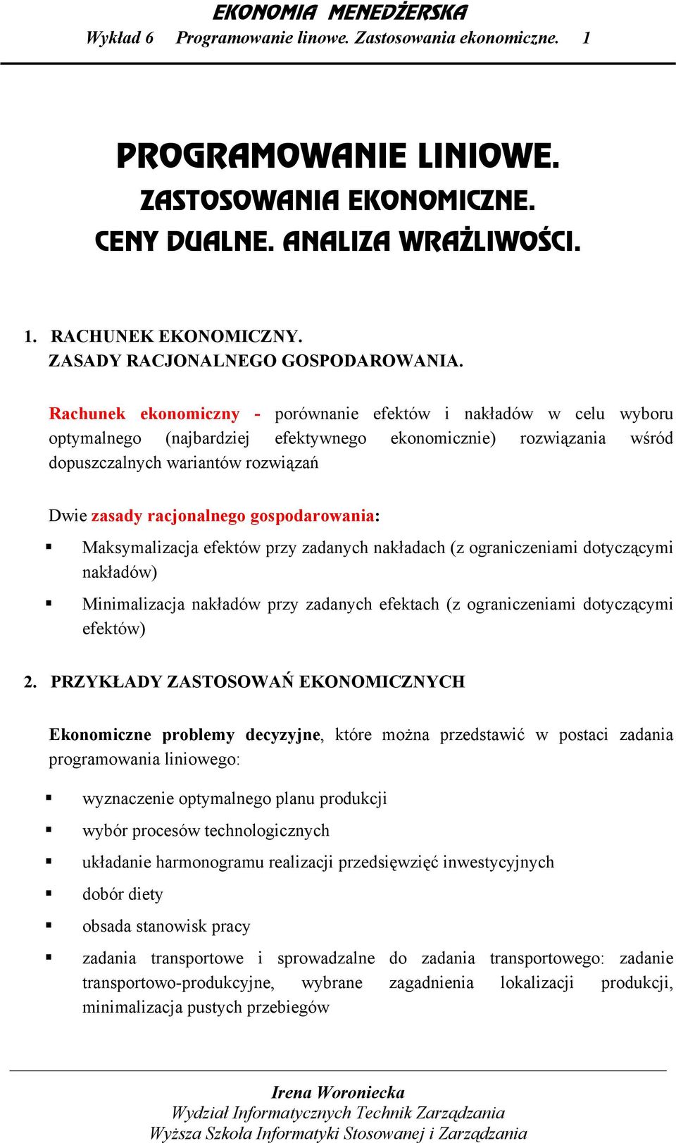 dotyczący kłdów) Mlzc kłdów przy zdych efektch (z ogrcze dotyczący efektów) 2.