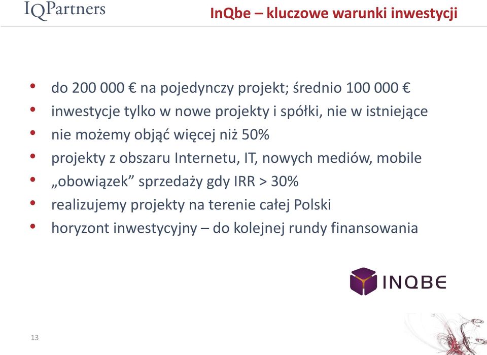 projekty z obszaru Internetu, IT, nowych mediów, mobile obowiązek sprzedaży gdy IRR > 30%