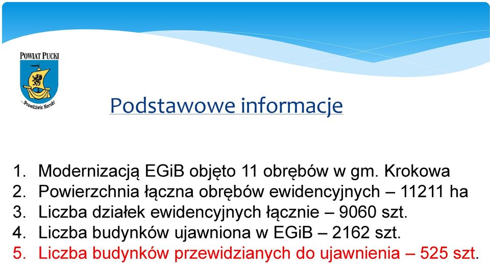 Liczba działek ewidencyjnych łącznie 9060 szt. 4.