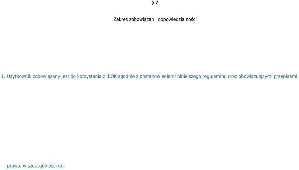 oprogramowania. 7 Zakres zobowiązań i odpowiedzialności 1.