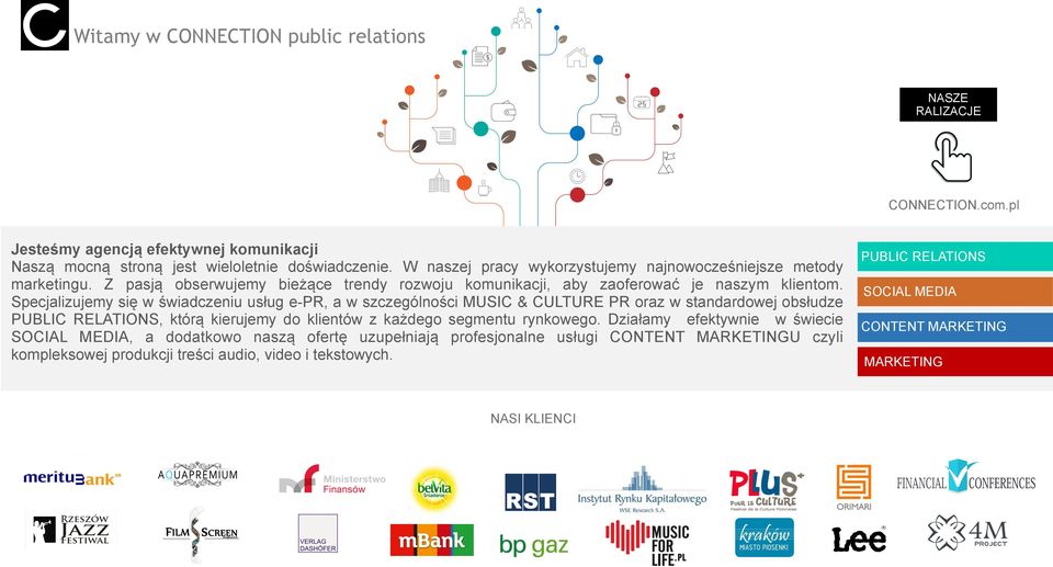 Specjalizujemy się w świadczeniu usług e-pr, a w szczególności MUSIC & CULTURE PR oraz w standardowej obsłudze PUBLIC RELATIONS, którą kierujemy do klientów z każdego segmentu rynkowego.