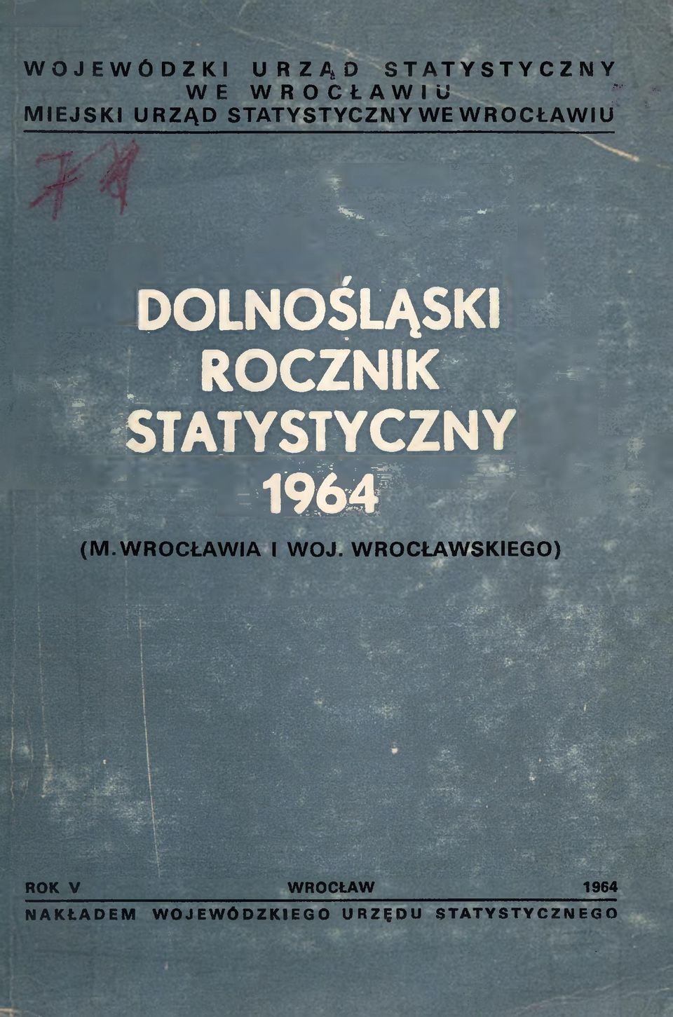 ROCZNIK " '-w STATYSTYCZNY S (M.WROCŁAWIA I WOJ.